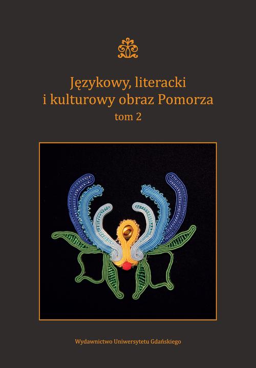 Językowy literacki i kulturowy obraz Pomorza Tom 2 — okładka e-booka