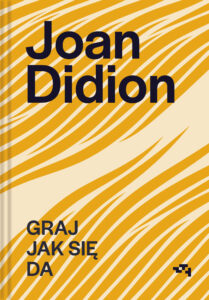 Joan Didion. Graj jak się da — okładka e-booka