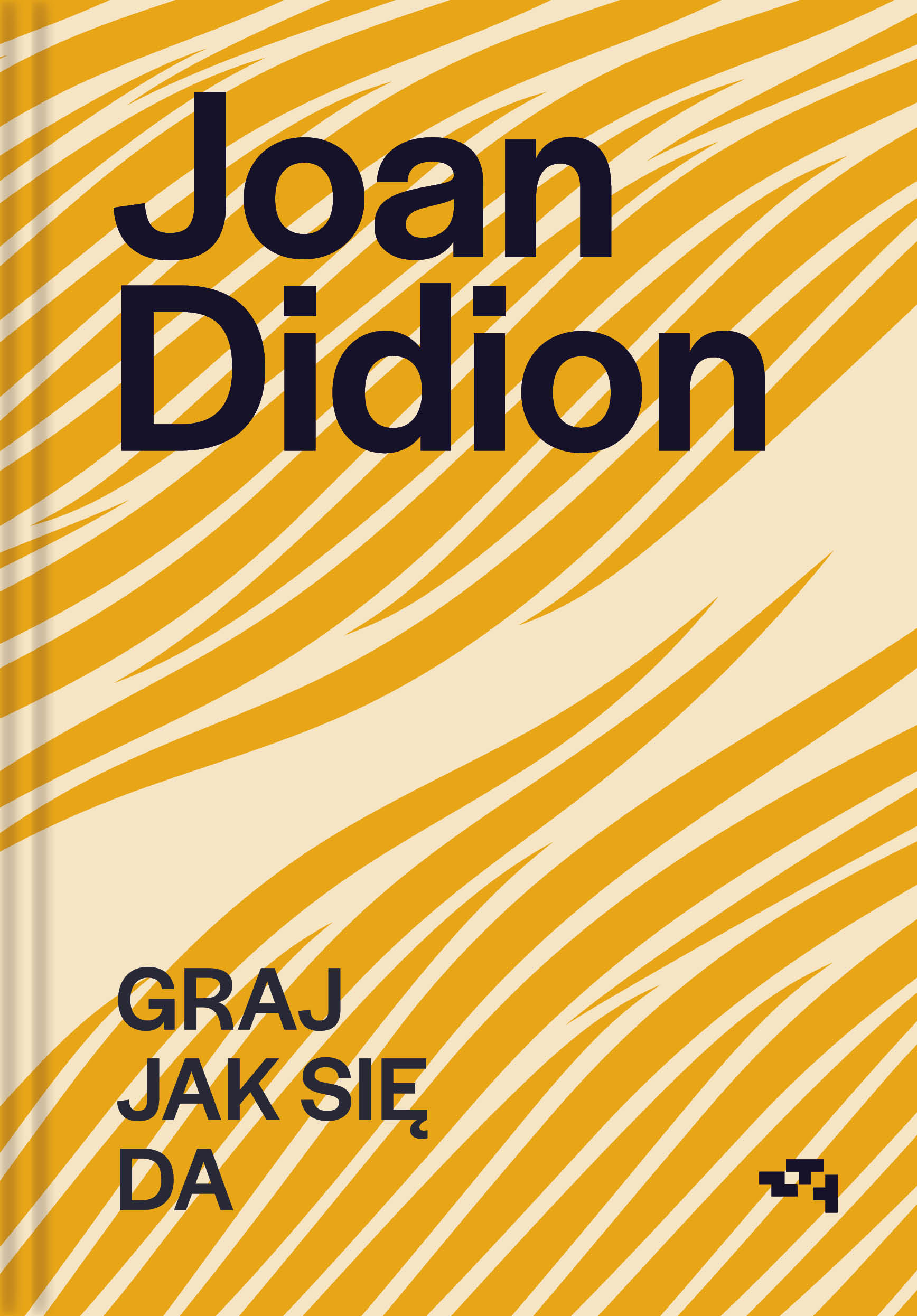Tytuł: Joan Didion. Graj jak się da
Autor: Joan Didion
Wydawnictwo: Wydawnictwo Relacja
Formaty: EPUB, MOBI