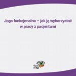 Tytuł: Joga funkcjonalna – jak ją wykorzystać w pracy z pacjentami
Autor: Monika Salitra
Wydawnictwo: Wiedza i Praktyka
Formaty: PDF