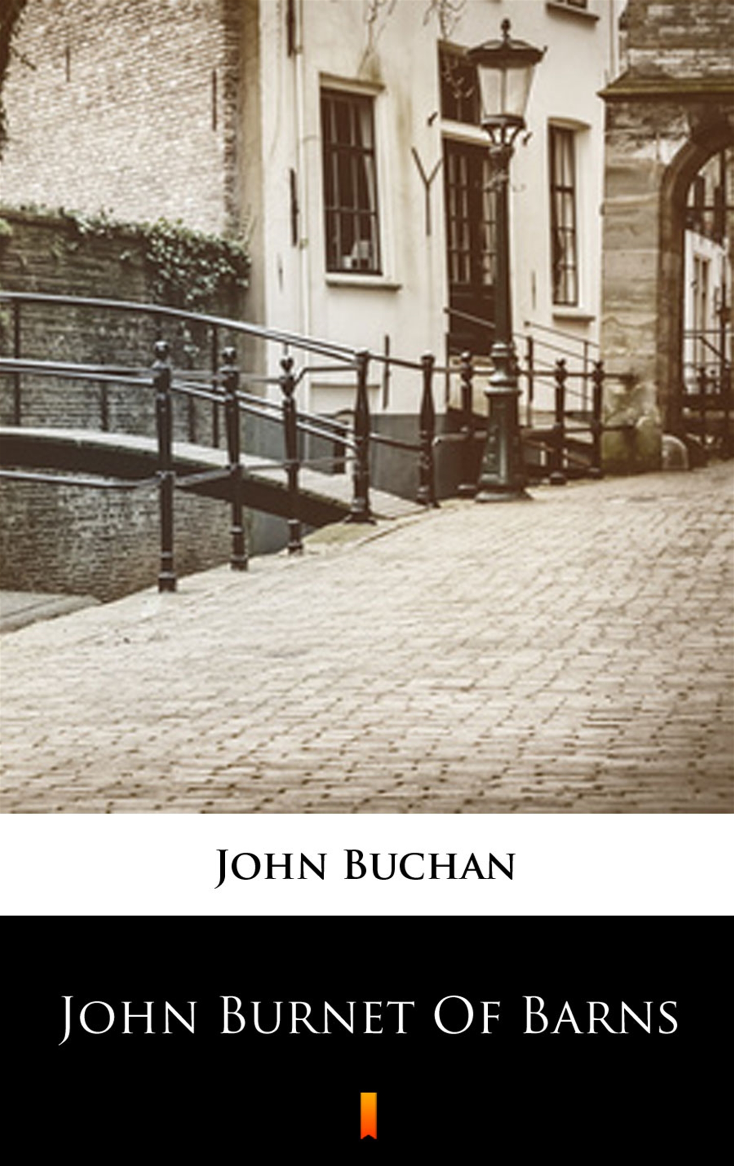 Tytuł: John Burnet of Barns
Autor: John Buchan
Wydawnictwo: KtoCzyta.pl
Formaty: EPUB, MOBI