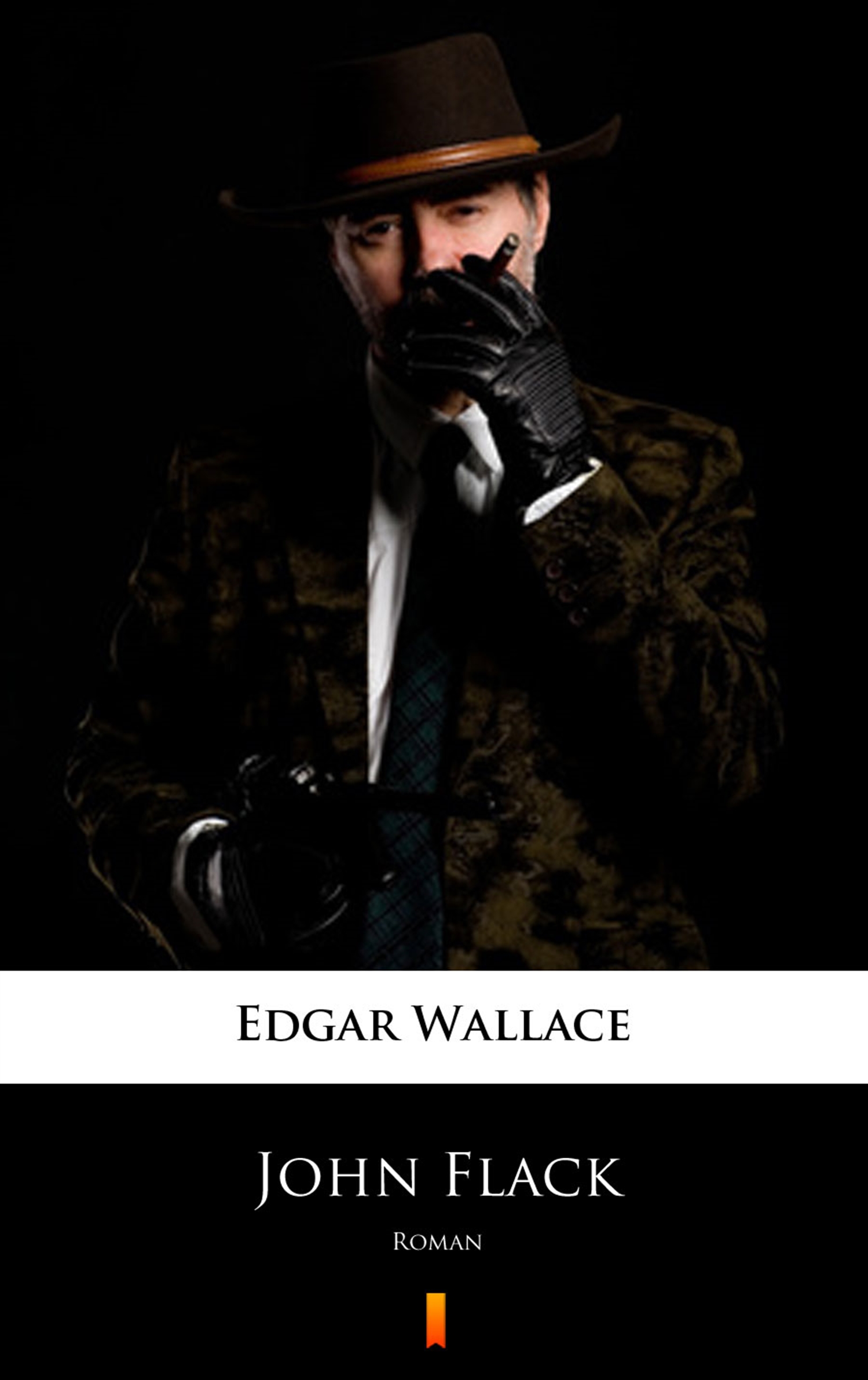 Tytuł: John Flack. Roman
Autor: Edgar Wallace
Wydawnictwo: KtoCzyta.pl
Formaty: EPUB, MOBI