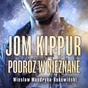 Jom Kippur - Podróż w nieznane. Tom II Trylogii — okładka e-booka