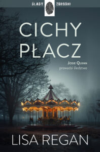Josie Quinn (tom 6). Cichy płacz — okładka e-booka