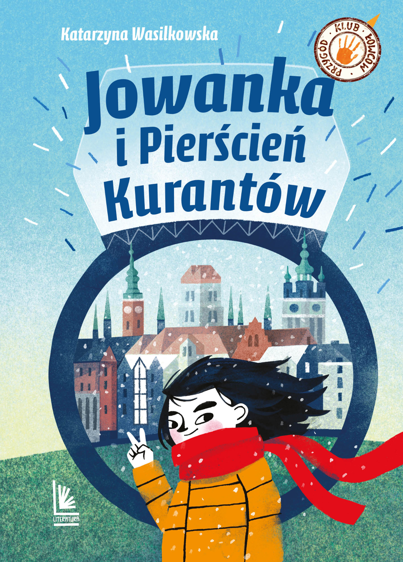 Tytuł: Jowanka i Pierścień Kurantów
Autor: Katarzyna Wasilkowska
Wydawnictwo: Literatura
Formaty: EPUB, MOBI