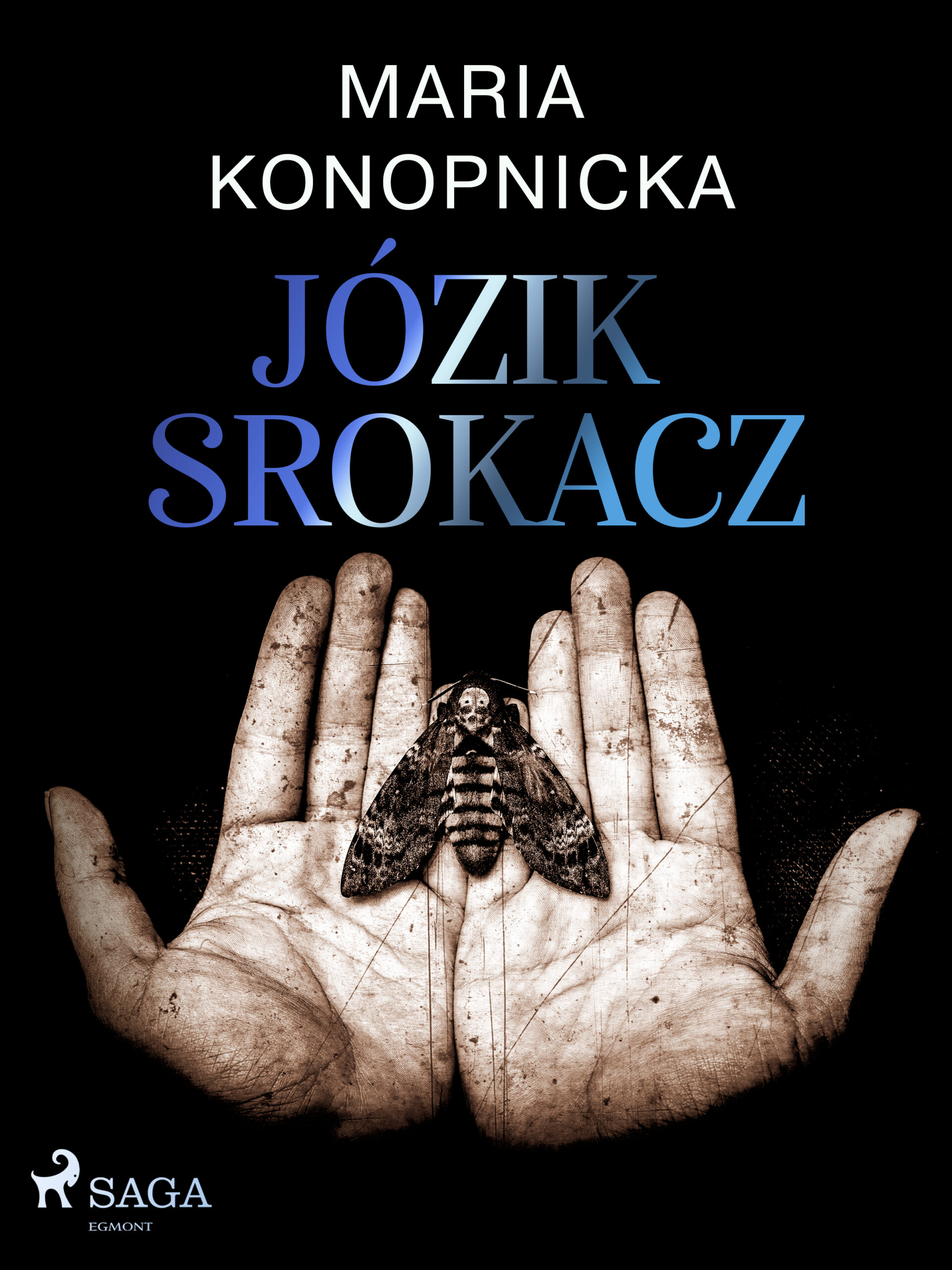 Tytuł: Józik Srokacz
Autor: Maria Konopnicka
Wydawnictwo: SAGA Egmont
Formaty: EPUB, MOBI
