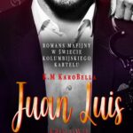 Tytuł: Juan Luis. Królowie kartelu
Autor: K.M Karobella
Wydawnictwo: WasPos
Formaty: EPUB, MOBI