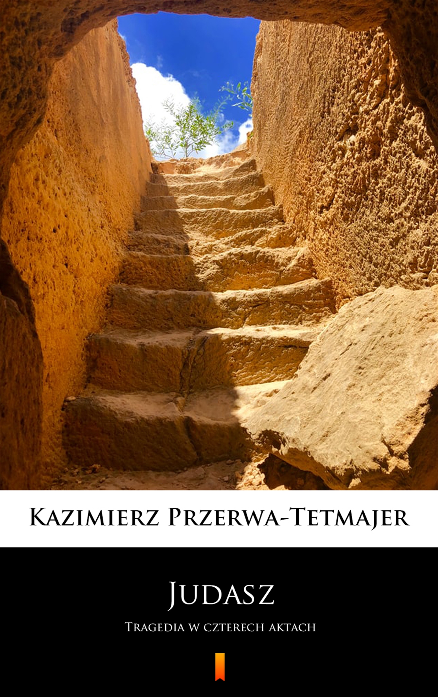 Tytuł: Judasz. Tragedia w czterech aktach
Autor: Kazimierz Przerwa-Tetmajer
Wydawnictwo: KtoCzyta.pl
Formaty: EPUB, MOBI