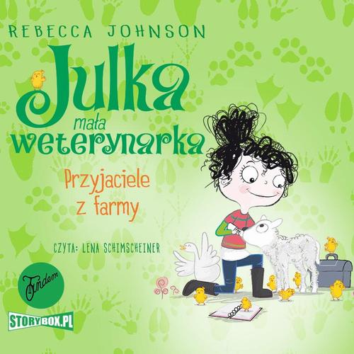 Tytuł: Julka – mała weterynarka. Tom 3. Przyjaciele z farmy
Autor: Rebecca Johnson
Wydawnictwo: Storybox
Formaty: MP3