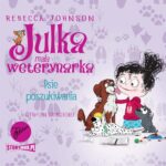 Tytuł: Julka – mała weterynarka. Tom 7. Psie poszukiwania
Autor: Rebecca Johnson
Wydawnictwo: Storybox
Formaty: MP3