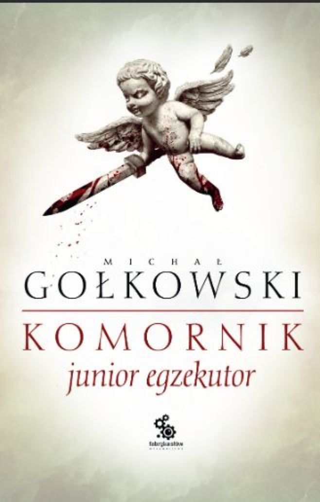 Tytuł: Junior egzekutor. Komornik
Autor: Michał Gołkowski
Wydawnictwo: Fabryka Słów
Formaty: EPUB, MOBI