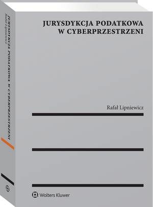 Jurysdykcja podatkowa w cyberprzestrzeni — okładka e-booka
