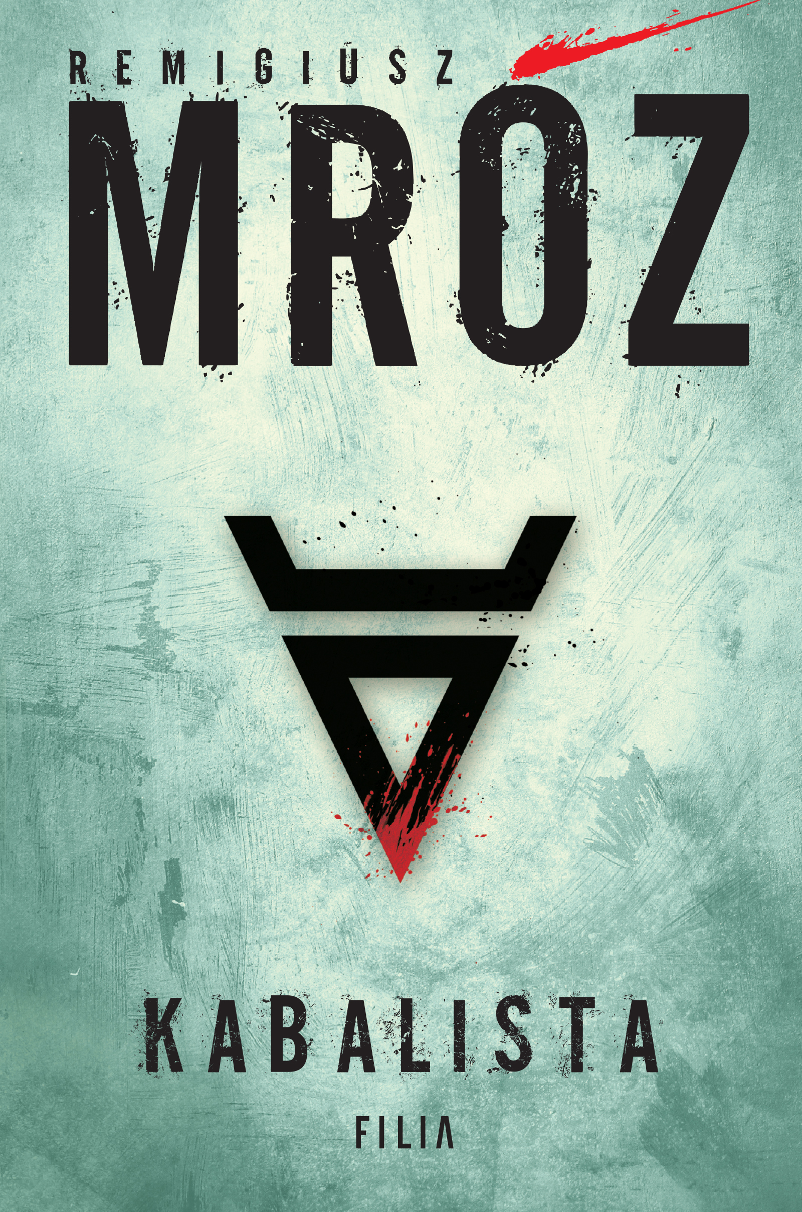 Tytuł: Kabalista
Autor: Remigiusz Mróz
Wydawnictwo: FILIA
Formaty: EPUB, MOBI