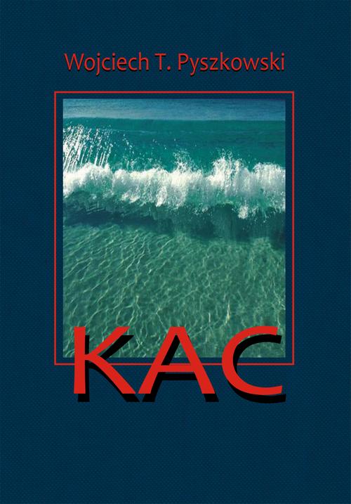 Tytuł: Kac
Autor: Wojciech T. Pyszkowski
Wydawnictwo: Wydawnictwo e-bookowo
Formaty: EPUB, MOBI, PDF
