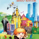 Tytuł: Kajtuś czarodziej
Autor: Janusz Korczak
Wydawnictwo: Siedmioróg
Formaty: MOBI, EPUB