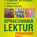 Kamienie na szaniec. Krzyżacy. Świętoszek. Opracowania lektur — okładka e-booka