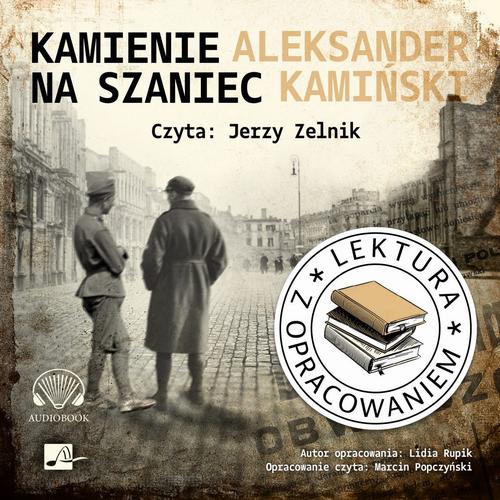 Tytuł: Kamienie na szaniec. Lektura z opracowaniem
Autor: Aleksander Kamiński, Lidia Rupik
Wydawnictwo: Aleksandria
Formaty: MP3