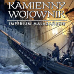 Tytuł: Kamienny wojownik. Imperium Malazańskie. Tom 3
Autor: Ian C. Esslemont
Wydawnictwo: MAG
Formaty: EPUB, MOBI
