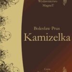 Tytuł: Kamizelka
Autor: Bolesław Prus
Wydawnictwo: Aleksandria
Formaty: MP3