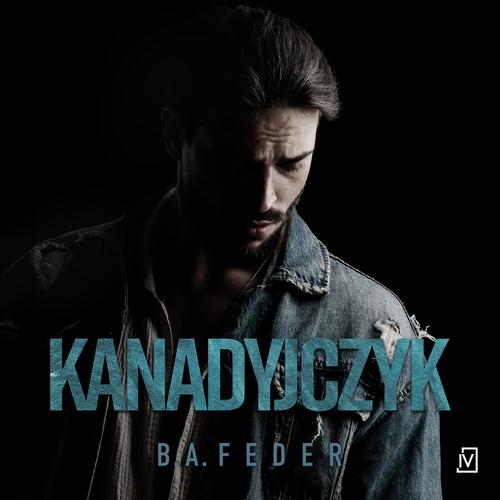 Tytuł: Kanadyjczyk
Autor: B. A. Feder
Wydawnictwo: Czwarta Strona
Formaty: MP3
