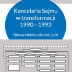 Tytuł: Kancelaria Sejmu w transformacji 1990-1993
Autor: Ryszard Stemplowski
Wydawnictwo: Marek Derewiecki
Formaty: PDF
