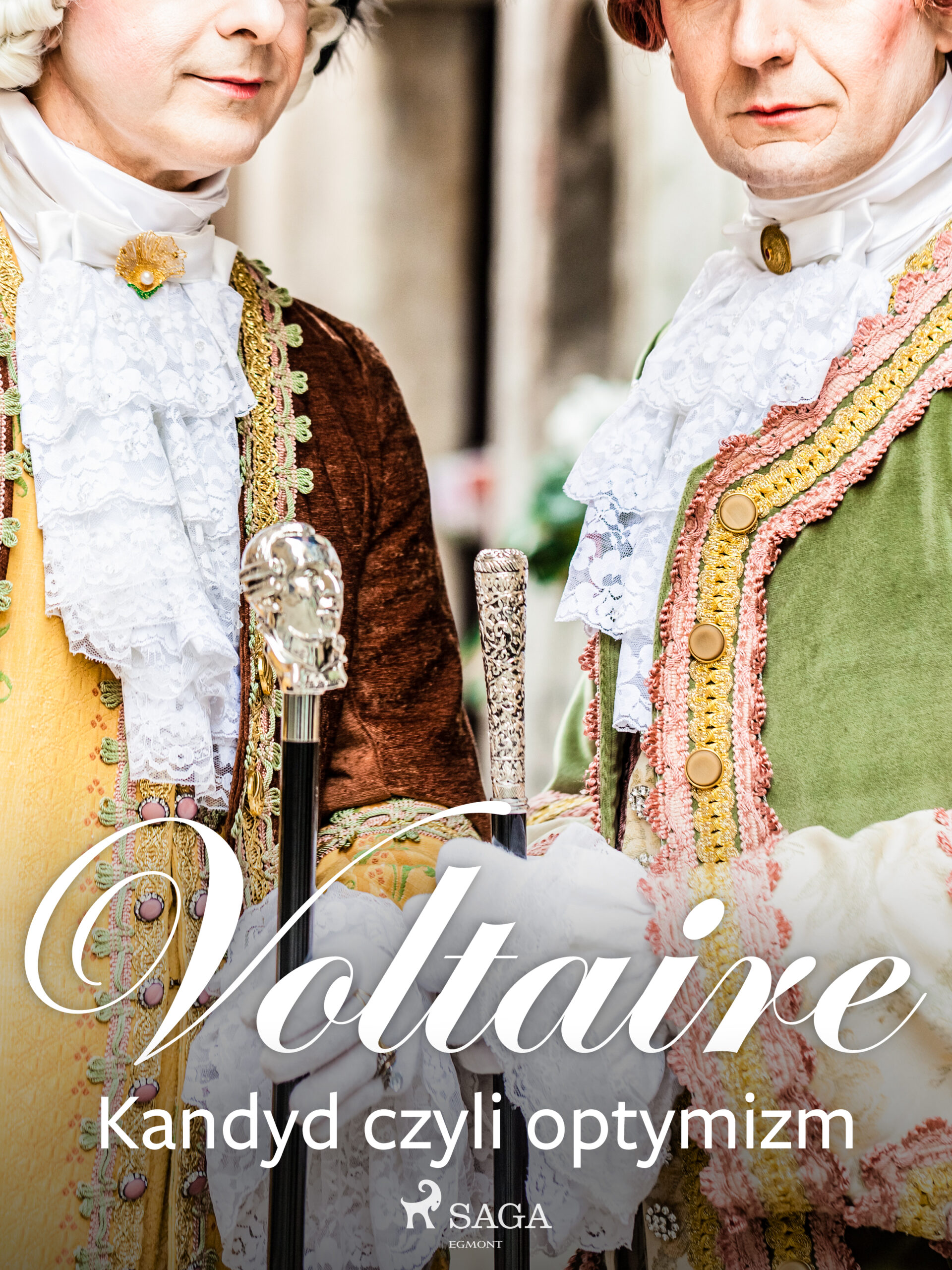 Tytuł: Kandyd czyli optymizm
Autor: Voltaire
Wydawnictwo: SAGA Egmont
Formaty: EPUB, MOBI