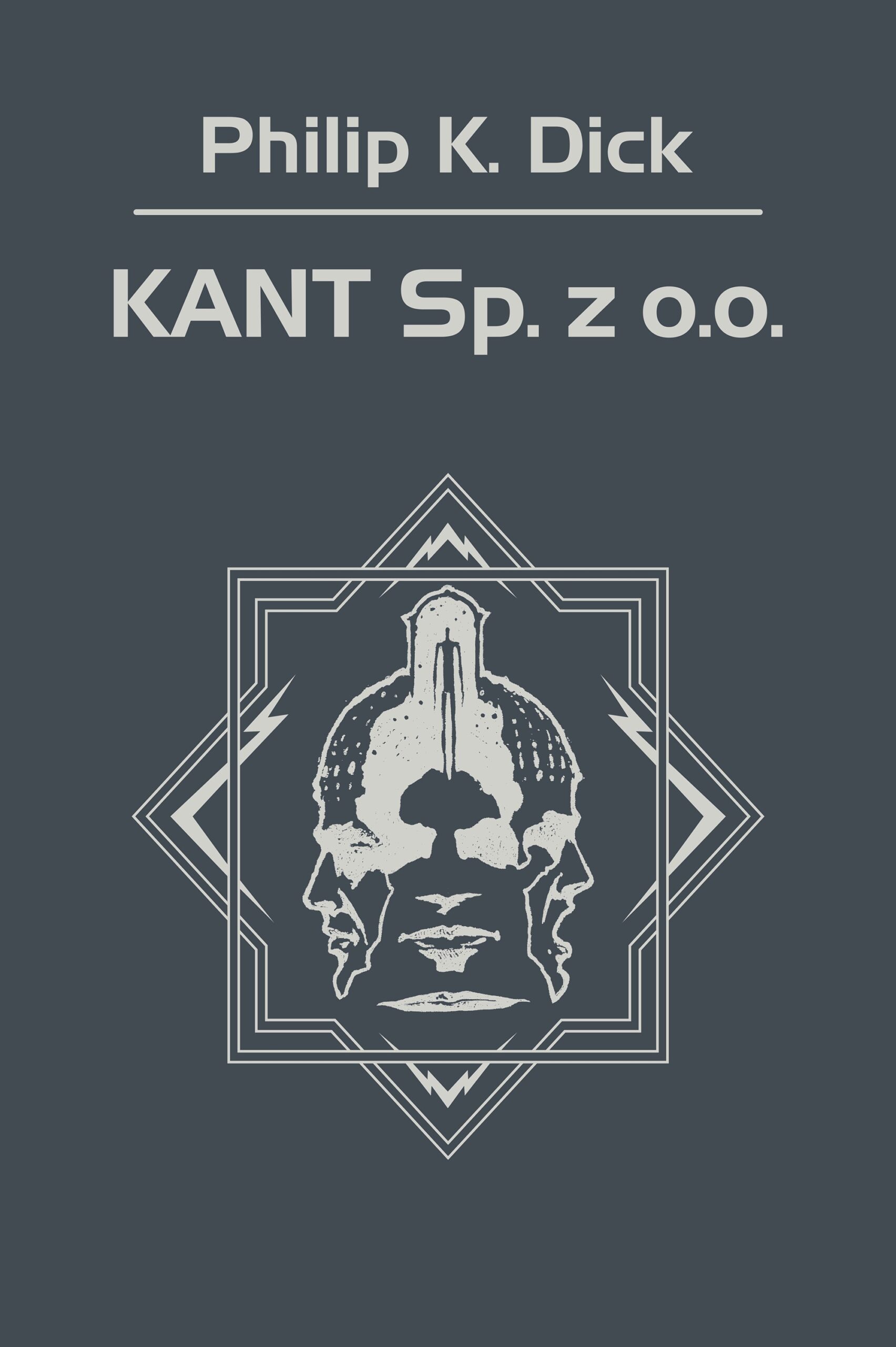 Tytuł: KANT Sp. z o.o.
Autor: Philip K. Dick
Wydawnictwo: REBIS
Formaty: EPUB, MOBI