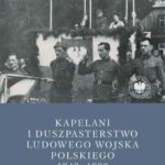Kapelani i duszpasterstwo Ludowego Wojska Polskiego 1943-1990 — okładka e-booka