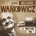 Tytuł: Karafka La Fontaine’a Tom 1
Autor: Melchior Wańkowicz
Wydawnictwo: Storybox
Formaty: MP3