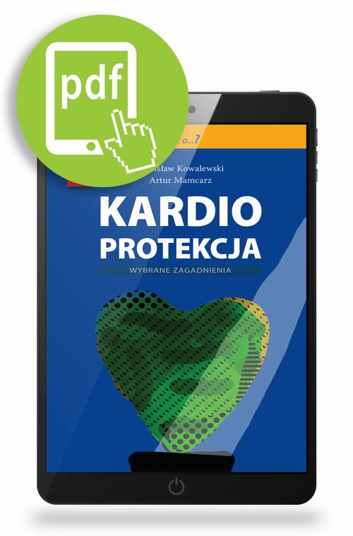 Tytuł: Kardioprotekcja
Autor: Artur Mamcarz, Stanisław Kowalewski
Wydawnictwo: Medical Education
Formaty: PDF