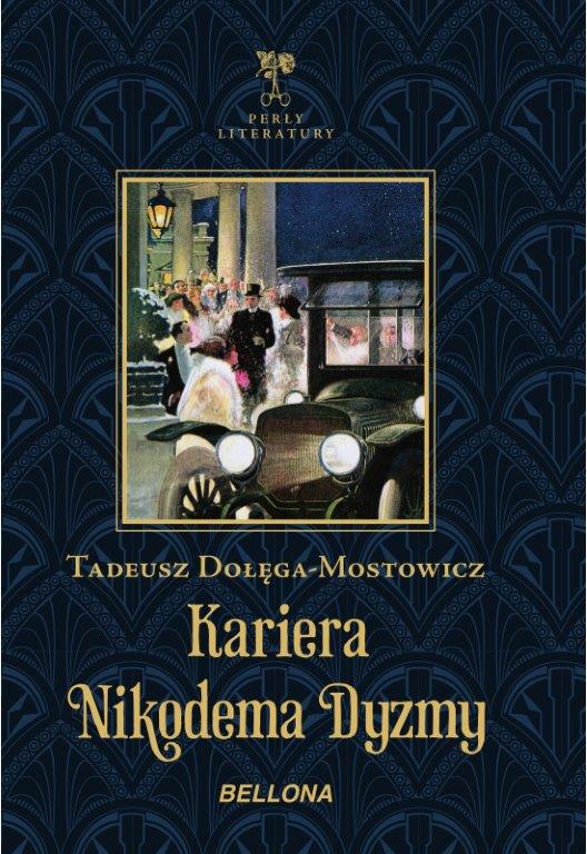 Tytuł: Kariera Nikodema Dyzmy
Autor: Tadeusz Dołęga-Mostowicz
Wydawnictwo: Bellona
Formaty: EPUB, MOBI