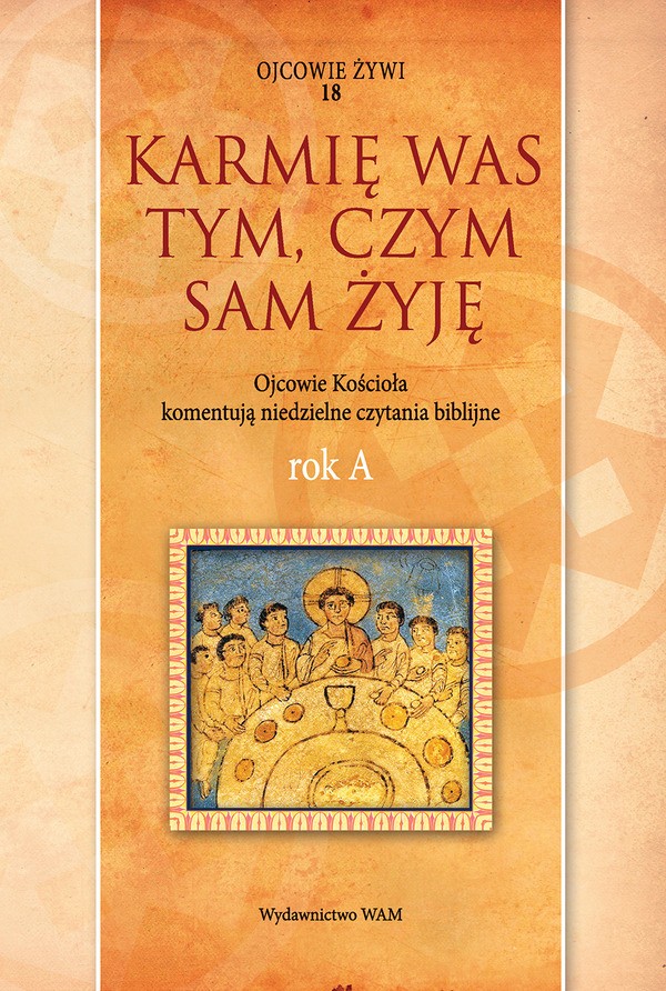 Tytuł: Karmię was tym, czym sam żyję Rok A. Ojcowie Kościoła komentują niedzielne czytania biblijne
Autor: ks Marek Starowieyski
Wydawnictwo: WAM
Formaty: EPUB, MOBI