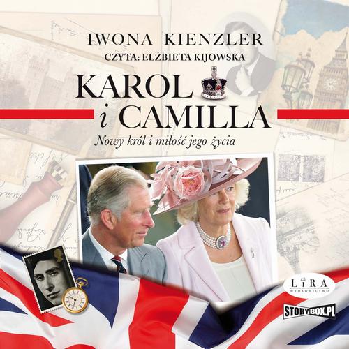 Tytuł: Karol i Camilla. Nowy król i miłość jego życia
Autor: Iwona Kienzler
Wydawnictwo: Storybox
Formaty: MP3