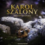 Tytuł: Karol szalony
Autor: Aleksander Dumas
Wydawnictwo: MTJ
Formaty: MP3