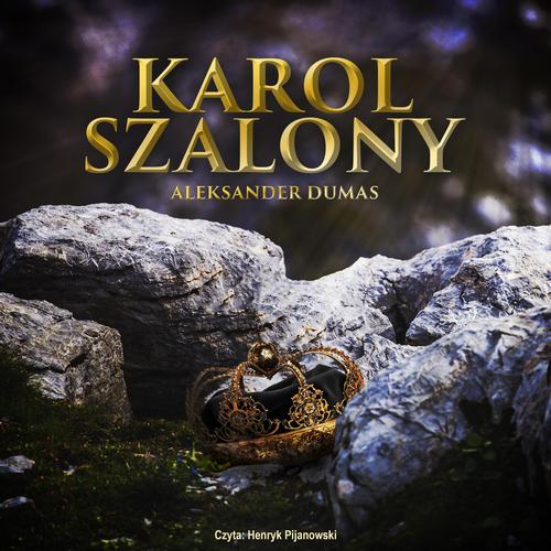 Tytuł: Karol szalony
Autor: Aleksander Dumas
Wydawnictwo: MTJ
Formaty: MP3