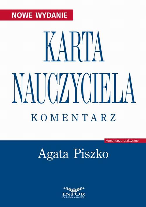 Tytuł: Karta Nauczyciela Komentarz
Autor: Agata Piszko
Wydawnictwo: Infor
Formaty: PDF