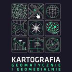 Kartografia - geomatycznie i geomedialnie — okładka e-booka