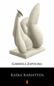 Kaśka Kariatyda — okładka e-booka