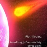 Kataklizmy, które zmieniały obraz Ziemi — okładka e-booka