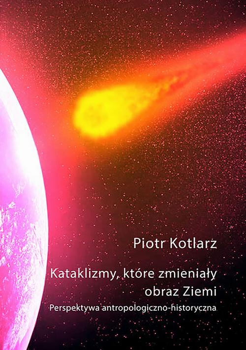 Kataklizmy, które zmieniały obraz Ziemi — okładka e-booka