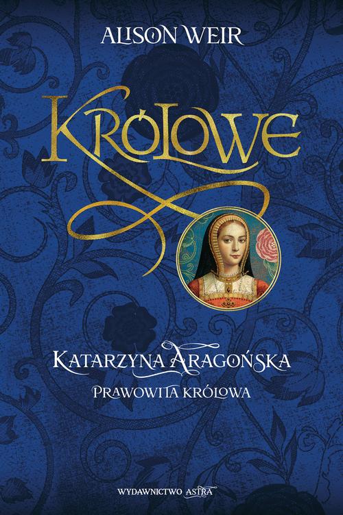 Tytuł: Katarzyna Aragońska Prawowita królowa
Autor: Alison Weir
Wydawnictwo: Wydawnictwo Astra
Formaty: MOBI, EPUB