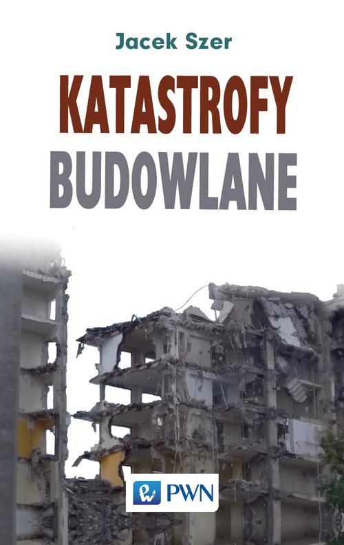 Tytuł: Katastrofy budowlane
Autor: Jacek Szer
Wydawnictwo: Wydawnictwo Naukowe PWN
Formaty: EPUB, MOBI