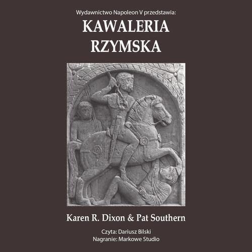 Tytuł: Kawaleria rzymska
Autor: Karen R. Dixon, Pat Suothern
Wydawnictwo: Napoleon V
Formaty: MP3