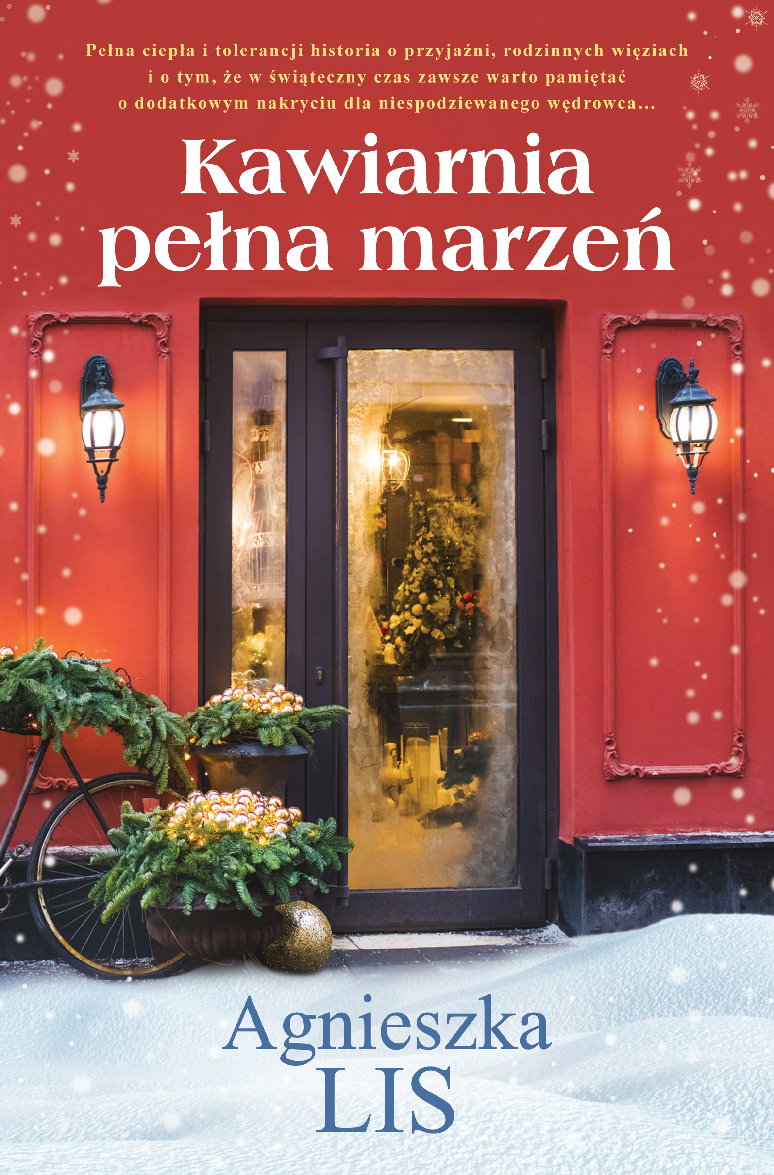 Tytuł: Kawiarnia pełna marzeń
Autor: Agnieszka Lis
Wydawnictwo: Skarpa Warszawska
Formaty: EPUB, MOBI