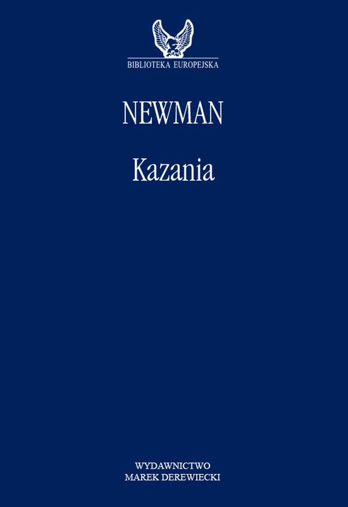 Tytuł: Kazania
Autor: John Henry Newman
Wydawnictwo: Marek Derewiecki
Formaty: EPUB, PDF