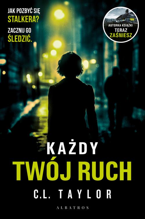 Tytuł: Każdy twój ruch
Autor: C.L. Taylor
Wydawnictwo: Albatros
Formaty: MOBI, EPUB