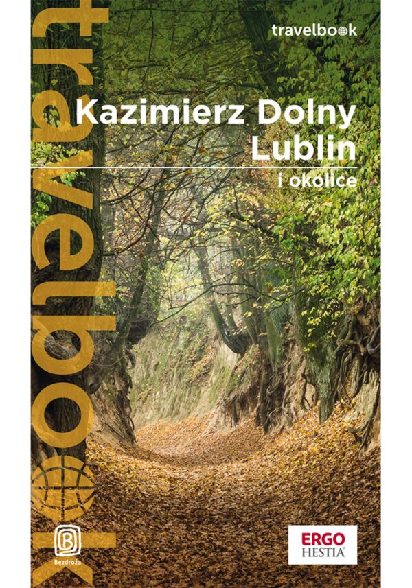 Kazimierz Dolny, Lublin i okolice. Travelbook. Wydanie 3 — okładka