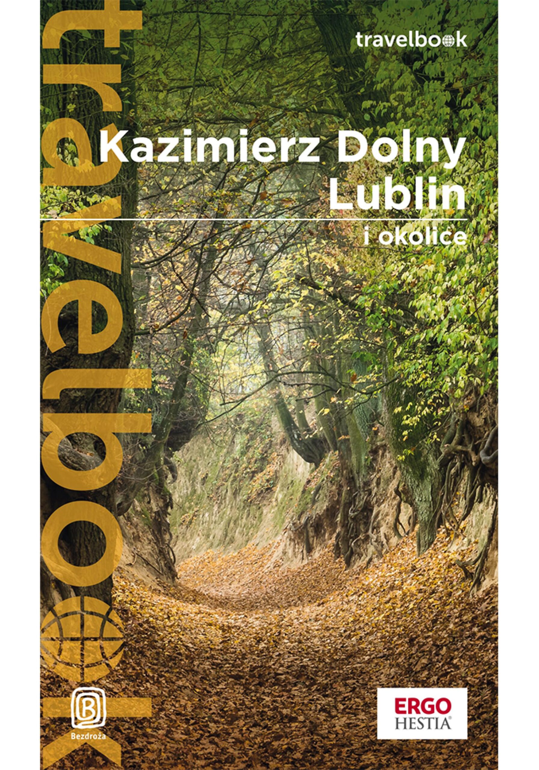 Kazimierz Dolny, Lublin i okolice. Travelbook. Wydanie 3 — okładka e-booka
