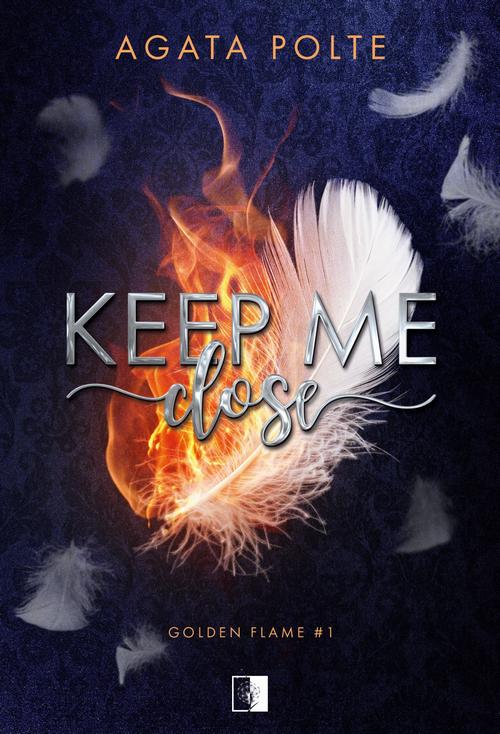 Tytuł: Keep Me Close
Autor: Agata Polte
Wydawnictwo: NieZwykłe
Formaty: EPUB, MOBI