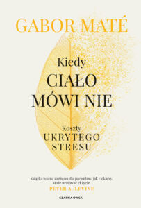 Kiedy ciało mówi nie. Koszty ukrytego stresu — okładka e-booka